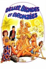 Watch Belles, blondes et bronzées Putlocker