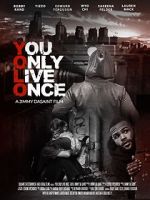 Watch You Only Live Once Putlocker