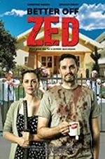 Watch Better Off Zed Putlocker