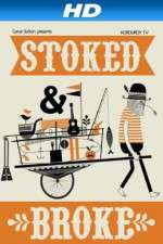 Watch Stoked and Broke Putlocker