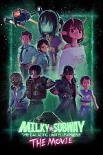 Watch Milky☆Subway: The Galactic Limited Express - the Movie Putlocker