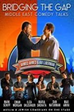 Watch Bridging the Gap: A Middle East Comedy Conference Putlocker