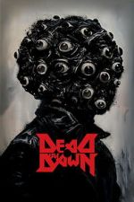 Watch Dead by Dawn Putlocker