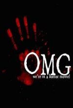 Watch OMG... We\'re in a Horror Movie Putlocker