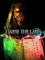 Watch I Curse This Land Putlocker