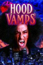 Watch Hood Vamps Putlocker