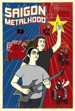 Watch Saigon Metalhood Putlocker