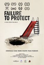Watch Failure to Protect Putlocker