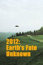 Watch Earths Fate Unknown Putlocker