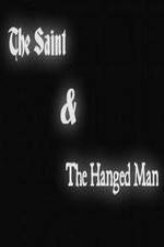 Watch The Saint &amp; the Hanged Man Putlocker