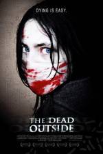Watch The Dead Outside Putlocker