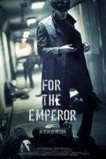 Watch For the Emperor Putlocker