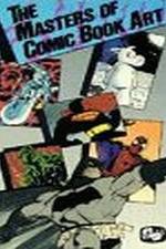 Watch The Masters of Comic Book Art Putlocker