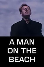 Watch A Man on the Beach Putlocker