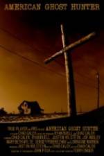 Watch American Ghost Hunter Putlocker
