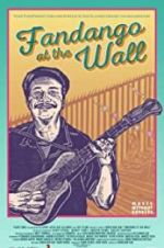 Watch Fandango at the Wall Putlocker