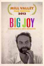 Watch Big Joy: The Adventures of James Broughton Putlocker