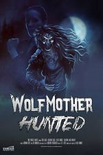 Watch Wolf Mother: Hunted Putlocker