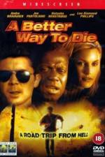 Watch A Better Way to Die Putlocker