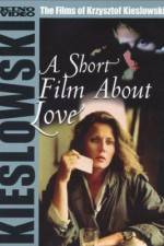 Watch A Short Film About Love Putlocker