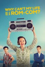 Watch Why Can\'t My Life Be a ROM-COM Putlocker