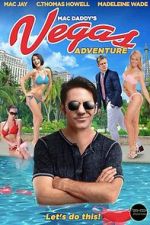 Watch Mac Daddy\'s Vegas Adventure Putlocker