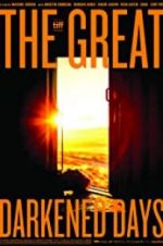 Watch The Great Darkened Days Putlocker