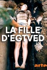 Watch The Egtved Girl Putlocker