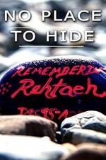 Watch No Place to Hide: The Rehtaeh Parsons Story Putlocker