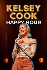 Watch Kelsey Cook: Happy Hour Putlocker