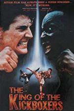 Watch The King of the Kickboxers Putlocker