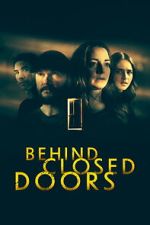 Watch Behind Closed Doors Putlocker