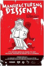 Watch Manufacturing Dissent: Uncovering Michael Moore Putlocker