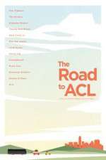 Watch The Road to ACL Putlocker