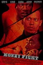 Watch Money Fight Putlocker
