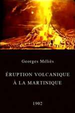 Watch Éruption volcanique à la Martinique Putlocker