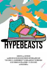 Watch Hypebeasts Putlocker