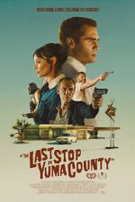 Watch The Last Stop in Yuma County Putlocker