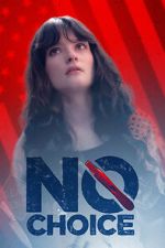 Watch No Choice Putlocker