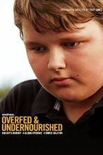 Watch Overfed &amp; Undernourished Putlocker