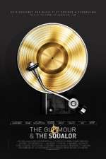 Watch The Glamour & the Squalor Putlocker