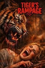Watch Tiger\'s Rampage Putlocker