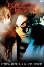 Watch Foreign Ghosts Putlocker