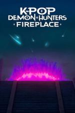 Watch KPop Demon Hunters: Fireplace Putlocker
