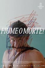 Watch Fiume o Morte! Putlocker