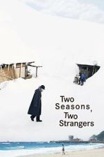 Watch Two Seasons, Two Strangers Putlocker