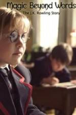Watch Magic Beyond Words The JK Rowling Story Putlocker