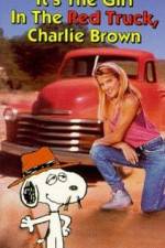 Watch It's the Girl in the Red Truck Charlie Brown Putlocker