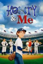 Watch Henry &amp; Me Putlocker