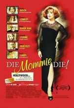Watch Die, Mommie, Die! Putlocker